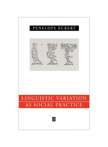 Linguistic Variation As Social Practice Hardcover
