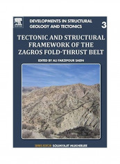 Tectonic And Structural Framework Of The Zagros Fold Thrust Belt Paperback English by Ali Farzipour Saein