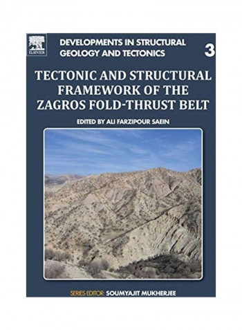 Tectonic And Structural Framework Of The Zagros Fold Thrust Belt Paperback English by Ali Farzipour Saein