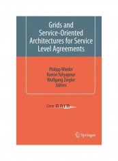 Grids And Service-Oriented Architectures For Service Level Agreements Hardcover English - 2010