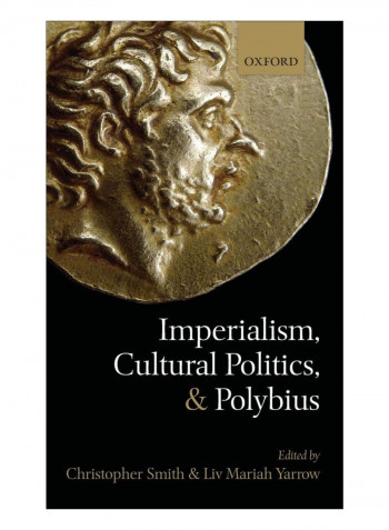 Imperialism, Cultural Politics, And Polybius Hardcover