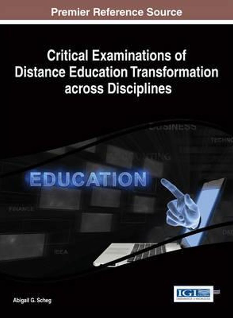 Critical Examinations Of Distance Education Transformation Across Disciplines Hardcover English by Abigail Scheg
