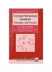 Crystal Structure Analysis: Principles and Practice Hardcover