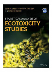 Statistical Analysis Of Ecotoxicity Studies Hardcover 1st