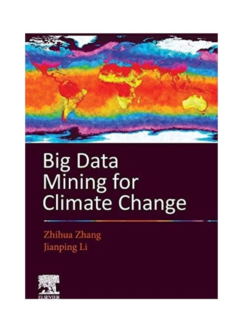 Big Data Mining for Climate Change Paperback English by Zhihua Zhang
