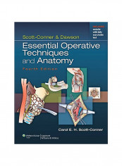 Essential Operative Techniques And Anatomy Hardcover 4th Edition
