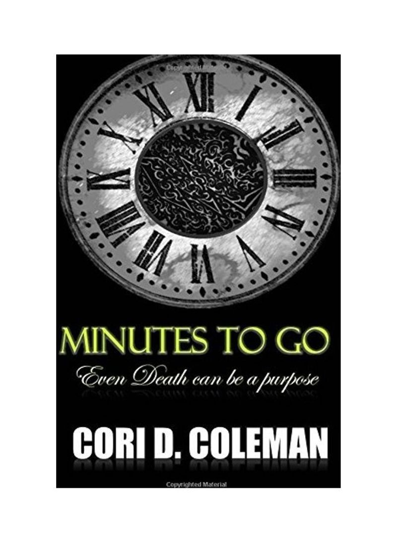 Minutes To Go Even Death Can Be A Purpose Paperback English by Cori D Coleman