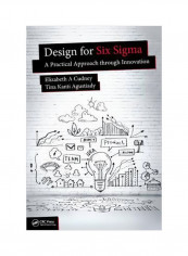 Design For Six Sigma: A Practical Approach Through Innovation Hardcover