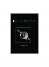 Elementary Particle Physics In A Nutshell Hardcover