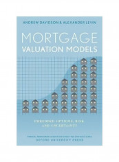 Mortgage Valuation Models: Embedded Options, Risk, And Uncertainty Hardcover