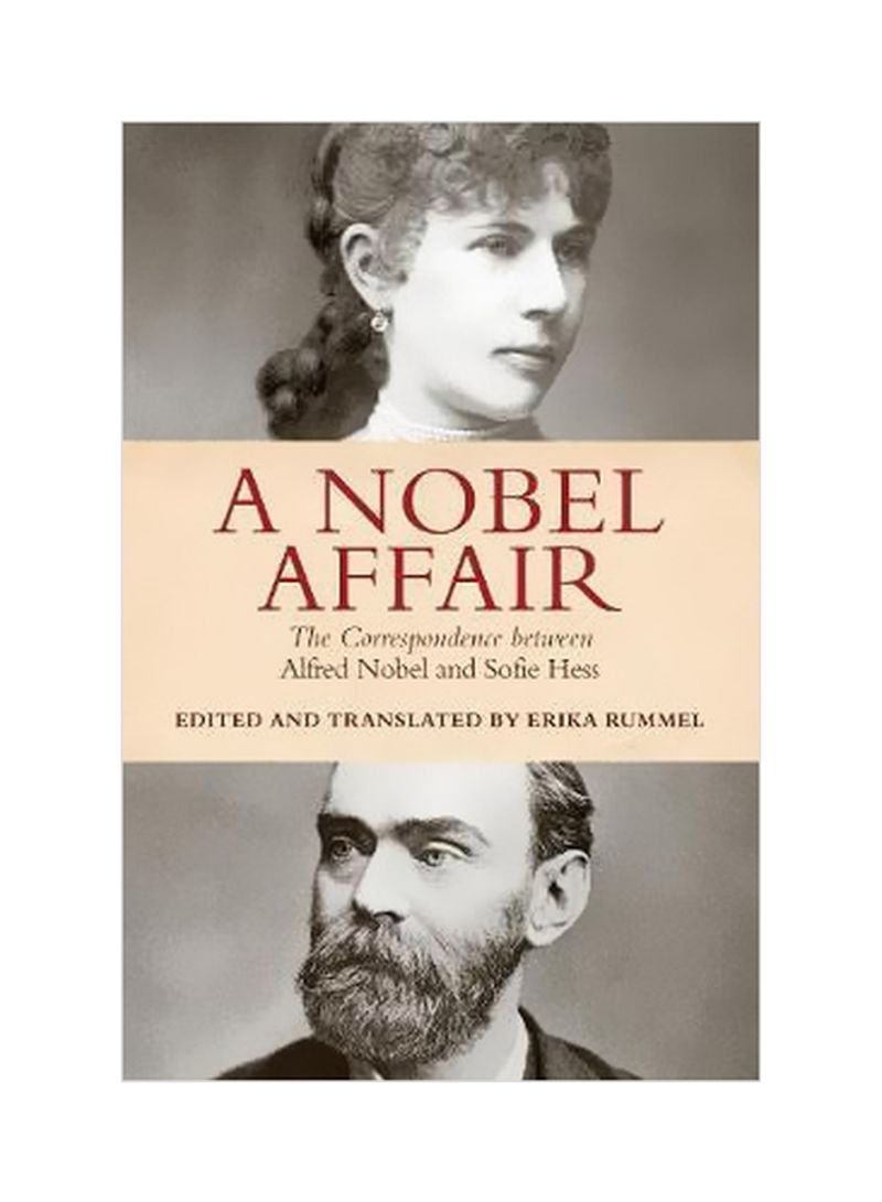 A Nobel Affair: The Correspondence Between Alfred Nobel And Sofie Hess Hardcover