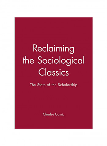Reclaiming Sociological Classics Hardcover