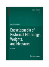 Encyclopaedia Of Historical Metrology, Weights, And Measures, Volume 1 Hardcover