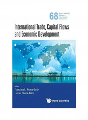 International Trade, Capital Flows and Economic Development Hardcover English by Francisco Rivera-Batiz