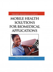 Mobile Health Solutions For Biomedical Applications Hardcover English by Olla, Phillip