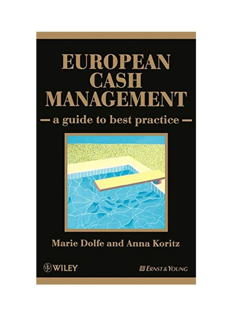 European Cash Management: A Guide to Best Practice Hardcover