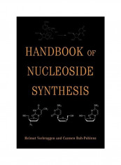 Handbook Of Nucleoside Synthesis Paperback
