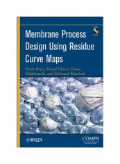 Membrane Process Design Using Residue Curve Maps Hardcover
