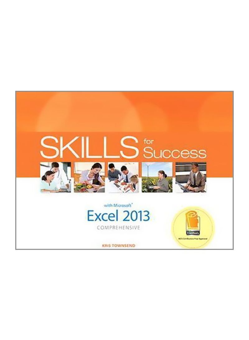 Skills For Success: With Microsoft Excel 2013 Comprehensive Spiral Bound