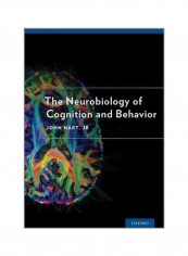 The Neurobiology Of Cognition And Behavior Hardcover