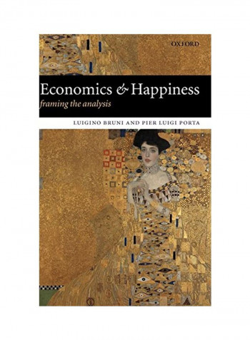 Economics and Happiness: Framing the Analysis Hardcover