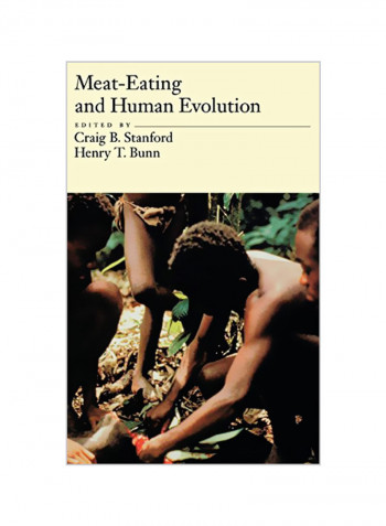 Meat-Eating And Human Evolution Hardcover