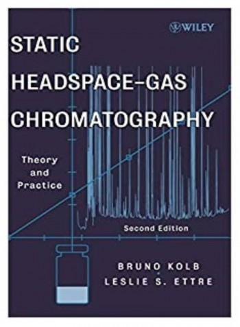 Static Headspace-Gas Chromatography: Theory And Practice Hardcover English by Bruno Kolb - 5 May 2006