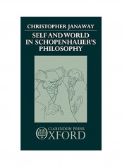 Self and World in Schopenhauer's Philosophy Hardcover