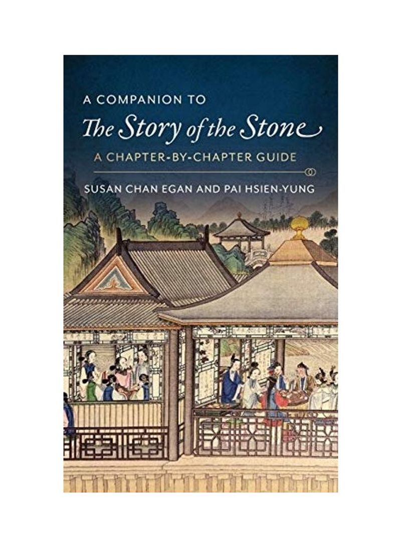A Companion To The Story Of The Stone Hardcover English by Susan Chan Egan