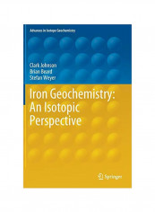 Iron Geochemistry: An Isotopic Perspective Hardcover 1
