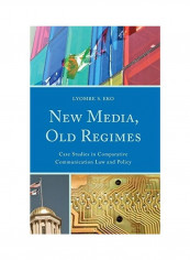 New Media, Old Regimes Hardcover