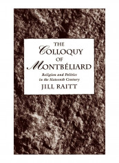 The Colloquy Of Montbeliard Hardcover
