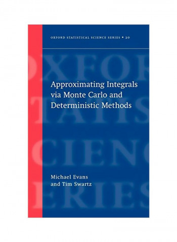 Approximating Integrals Via Monte Carlo And Deterministic Methods Hardcover