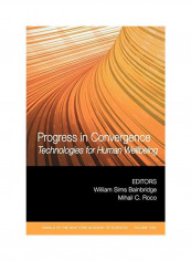 Progress In Convergence: Technologies For Human Wellbeing Paperback