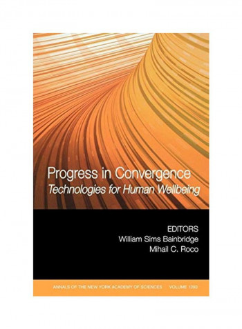 Progress In Convergence: Technologies For Human Wellbeing Paperback