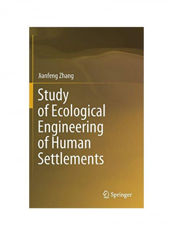 Study Of Ecological Engineering Of Human Settlements Hardcover
