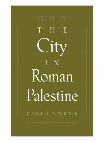 The City In Roman Palestine Hardcover 1st Edition