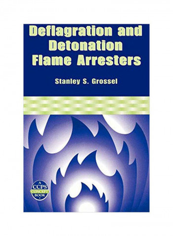 Deflagration And Detonation Flame Arresters Hardcover