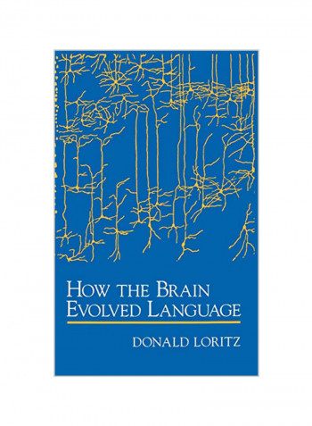 How The Brain Evolved Language Hardcover