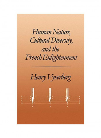 Human Nature, Cultural Diversity, and the French Enlightenment Hardcover