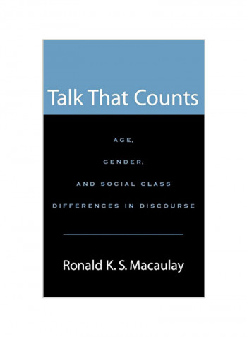 Talk That Counts: Age, Gender, and Social Class Differences in Discourse Hardcover