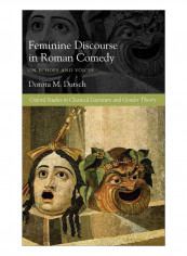 Feminine Discourse In Roman Comedy Hardcover 1st Edition