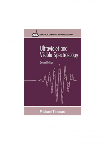 Ultraviolet And Visible Spectroscopy: Analytical Chemistry By Open Learning Paperback 2