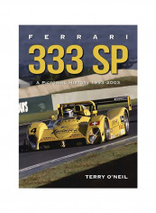 Ferrari 333 Sp: A Pictorial History, 1993-2003 Hardcover