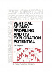 Vertical Seismic Profiling And Its Exploration Potential Paperback