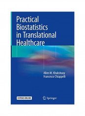 Practical Biostatistics In Translational Healthcare Hardcover