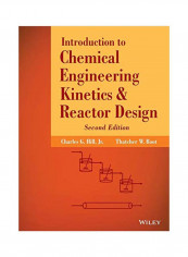 Introduction To Chemical Engineering Kinetics And Reactor Design Hardcover