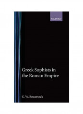 Greek Sophists In The Roman Empire Hardcover reviews Greek Sophists In The Roman Empire Hardcover