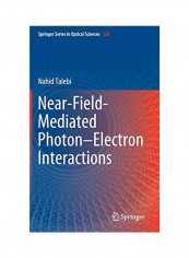 Near-Field-Mediated Photon-Electron Interactions Hardcover