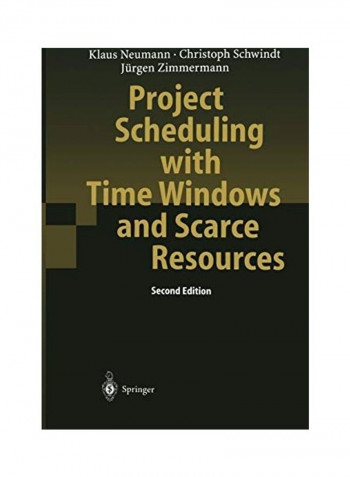 Project Scheduling With Time Windows And Scarce Resources Paperback English by Klaus Neumann